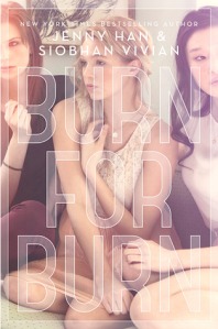 Book cover for Burn for Burn by Siobhan Vivian and Jenny Han