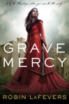 Book cover for Grave Mercy by Robin LaFevers