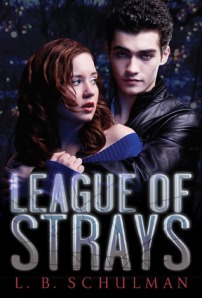 Book cover for League of Strays by L.B. Schulman