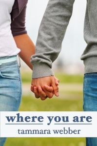 Book cover for Where You Are by Tammara Weber