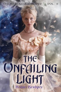 Book cover for The Unfailing Light by Robin Bridges