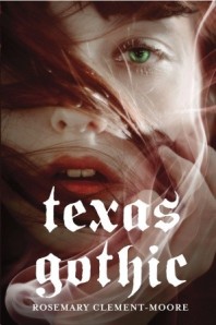 Book cover for Texas Gothic by Rosemary Clement Moore