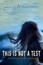 Book cover for This Is Not A Test by Courtney Summers